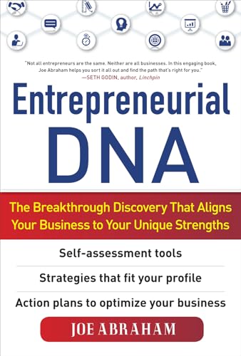 Stock image for Entrepreneurial DNA: The Breakthrough Discovery that Aligns Your Business to Your Unique Strengths for sale by Dream Books Co.