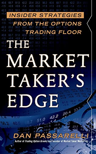 Stock image for Market Taker's Edge: Insider Strategies from the Options Trading Floor for sale by TextbookRush