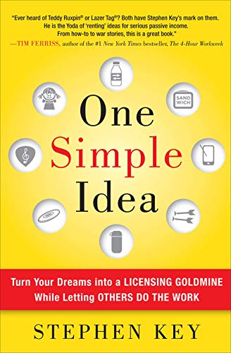 Imagen de archivo de One Simple Idea: Turn Your Dreams into a Licensing Goldmine While Letting Others Do the Work a la venta por Austin Goodwill 1101