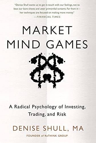 9780071756228: Market Mind Games: A Radical Psychology of Investing, Trading and Risk (PROFESSIONAL FINANCE & INVESTM)