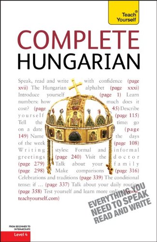 Beispielbild fr Teach Yourself Complete Hungarian: From Beginner to Intermediate Level 4 zum Verkauf von WeBuyBooks