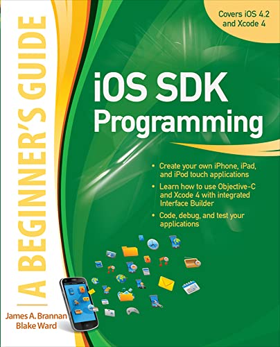 IOS SDK Programming a Beginners Guide (Beginner's Guide)
