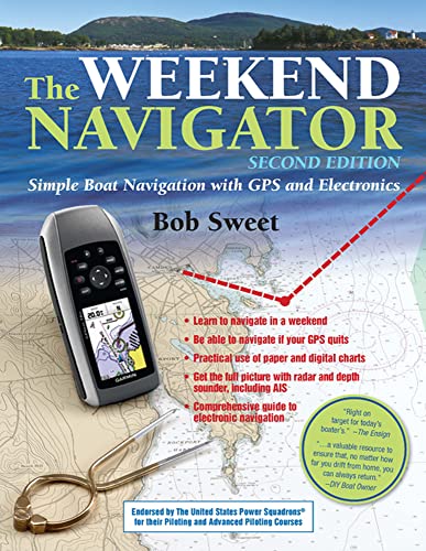 9780071759960: The Weekend Navigator: Simple Boat Navigation With GPS and Electronics