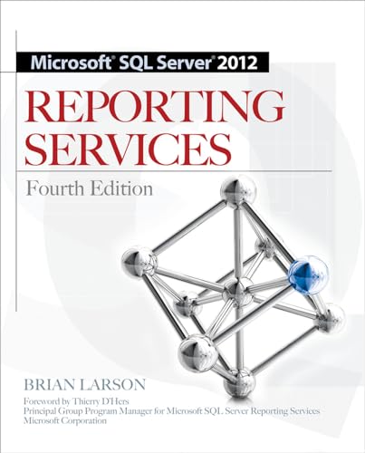 Beispielbild fr Microsoft SQL Server 2012 Reporting Services 4/e zum Verkauf von Better World Books