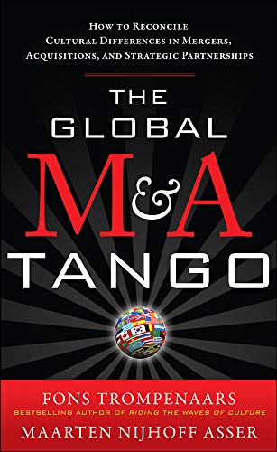 9780071761154: The Global M&A Tango: How to Reconcile Cultural Differences in Mergers, Acquisitions, and Strategic Partnerships
