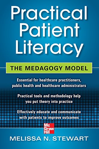 Stock image for Practical Patient Literacy : The Medagogy Model for sale by Better World Books