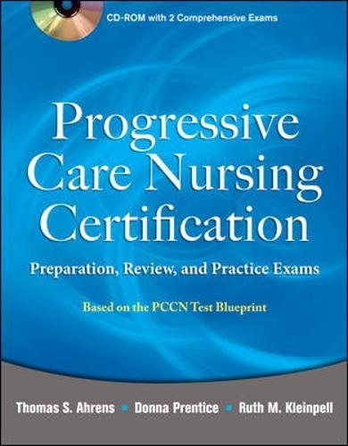 Beispielbild fr Progressive Care Nursing Certification : Preparation, Review, and Practice Exams zum Verkauf von Better World Books