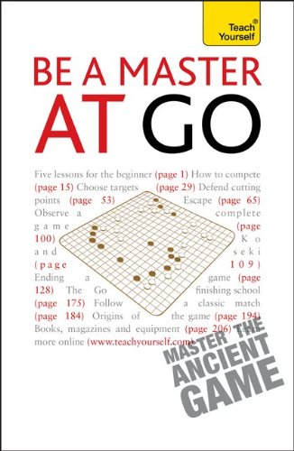 Be a Master at Go: A Teach Yourself Guide (Teach Yourself: General Reference) (9780071761659) by Matthews, Charles