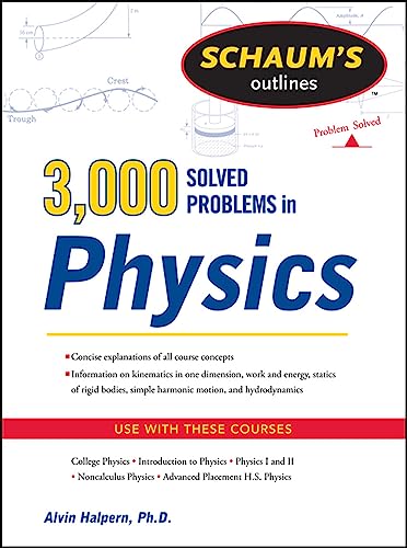 Schaum's 3,000 Solved Problems in Physics (Schaum's Outlines) (9780071763462) by Halpern, Alvin