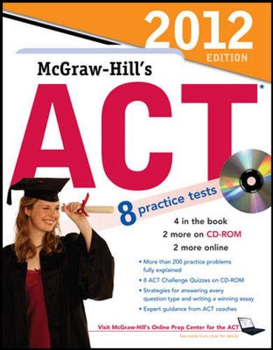 Stock image for McGraw-Hill's ACT with CD-ROM, 2012 Edition for sale by BooksRun