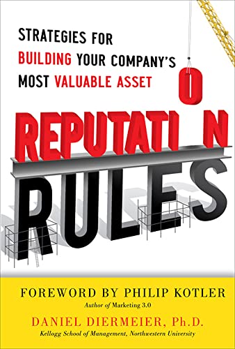 9780071763745: Reputation Rules: Strategies for Building Your Company s Most Valuable Asset