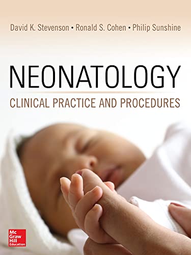 9780071763769: Neonatology: Clinical Practice and Procedures