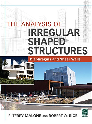 Stock image for The Analysis of Irregular Shaped Structures Diaphragms and Shear Walls for sale by GF Books, Inc.