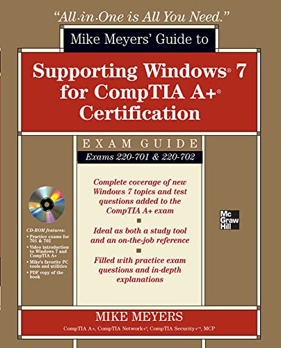 Stock image for Mike Meyers Guide To Supporting Windows 7 For Comptia A+ Certification (Exams 701 & 702) (All-In-One) for sale by Basi6 International