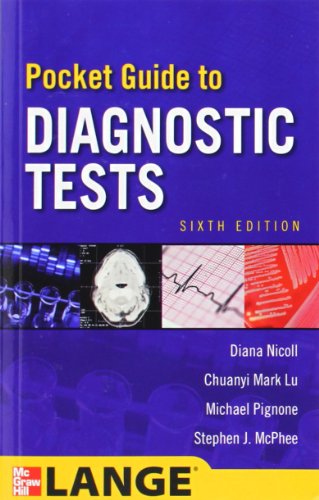 Pocket Guide to Diagnostic Tests, Sixth Edition (9780071766258) by Nicoll, Diana; Lu, Chuanyi Mark; Pignone, Michael; McPhee, Stephen J.