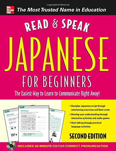 Read and Speak Japanese for Beginners with Audio CD, 2nd Edition (Read & Speak for Beginners) (9780071766463) by Bagley, Helen; Wightwick, Jane