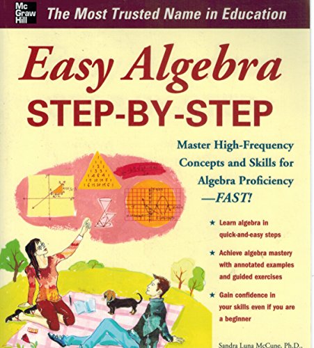 Beispielbild fr Easy Algebra Step-by-Step (Easy Step-by-Step Series) zum Verkauf von arcfoundationthriftstore