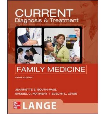 9780071767262: [(CURRENT Diagnosis and Treatment in Family Medicine)] [Author: Jeannette E. South-Paul] published on (February, 2011)