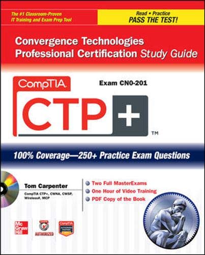 Stock image for CompTIA CTP+ Convergence Technologies Professional Certification Study Guide (Exam N0-201) for sale by Thomas Emig