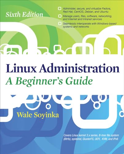 Stock image for Linux Administration: A Beginners Guide, Sixth Edition for sale by Gulf Coast Books