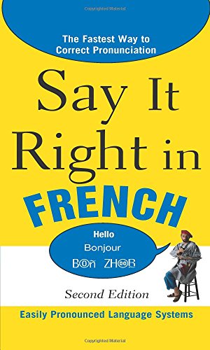 Stock image for Say It Right in French, 2nd Edition (Say It Right! Series) for sale by Jenson Books Inc