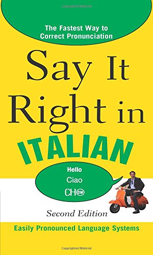 Stock image for Say It Right in Italian, 2nd Edition (Say It Right! Series) for sale by SecondSale