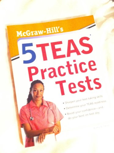 Beispielbild fr McGraw-Hills 5 TEAS Practice Tests zum Verkauf von Better World Books