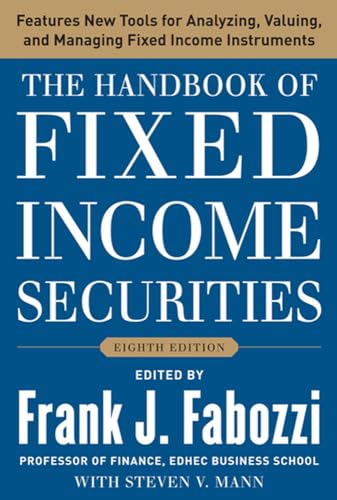 The Handbook of Fixed Income Securities, Eighth Edition (9780071768467) by Fabozzi, Frank; Mann, Steven