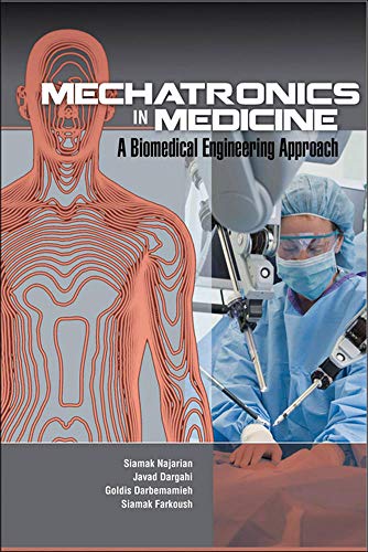 9780071768962: Mechatronics in Medicine A Biomedical Engineering Approach (MECHANICAL ENGINEERING)