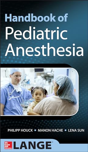 9780071769358: Handbook of Pediatric Anesthesia (ANESTHESIA/PAIN MEDICINE)