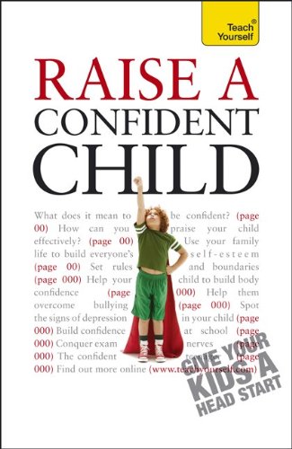 Stock image for Raise a Confident Child: A Teach Yourself Guide for sale by Revaluation Books