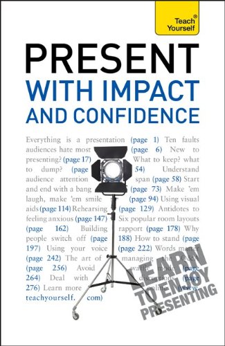 Stock image for Present with Impact and Confidence: A Teach Yourself Guide (Teach Yourself (McGraw-Hill)) for sale by suffolkbooks