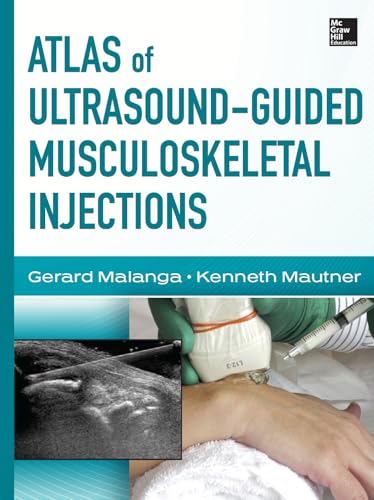 9780071769679: Atlas of Ultrasound-Guided Musculoskeletal Injections (Atlas Series)