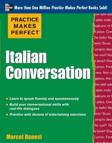 9780071770897: Practice Makes Perfect: Italian Conversation (Practice Makes Perfect Series)
