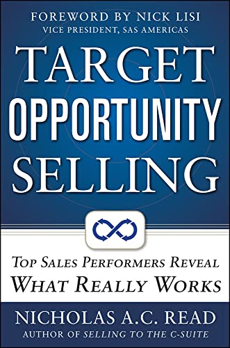 Beispielbild fr Target Opportunity Selling: Top Sales Performers Reveal What Really Works zum Verkauf von Books From California