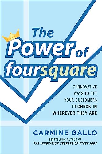 9780071773171: The Power of foursquare: 7 Innovative Ways to Get Your Customers to Check In Wherever They Are (MARKETING/SALES/ADV & PROMO)