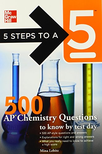 Beispielbild fr 5 Steps to a 5 500 AP Chemistry Questions to Know by Test Day (5 Steps to a 5 on the Advanced Placement Examinations Series) zum Verkauf von Wonder Book