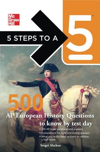 Beispielbild fr 5 Steps to a 5 500 AP European History Questions to Know by Test Day zum Verkauf von Better World Books