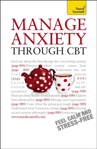 9780071775205: Teach Yourself Manage Anxiety Through CBT