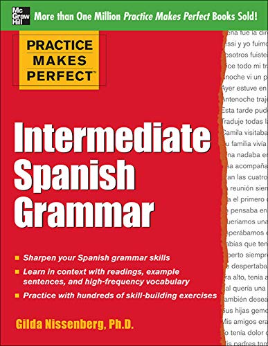 Imagen de archivo de Practice Makes Perfect: Intermediate Spanish Grammar: With 160 Exercises a la venta por ThriftBooks-Atlanta