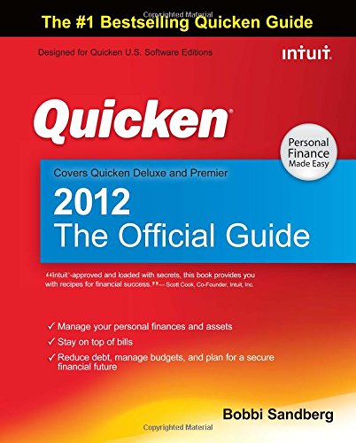 Quicken 2012 The Official Guide (Quicken Press) (9780071776004) by Sandberg, Bobbi