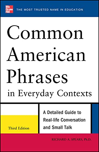 Stock image for Common American Phrases in Everyday Contexts, 3rd Edition for sale by Better World Books