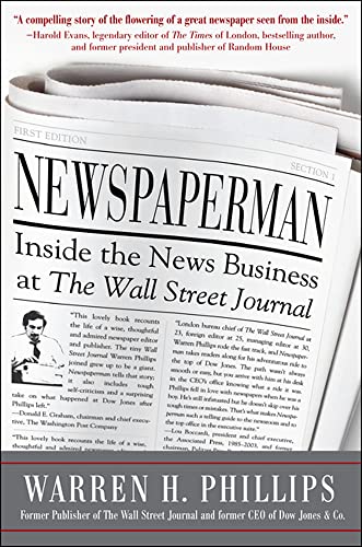 Newspaperman: Inside the News Business at The Wall Street Journal - Phillips, Warren