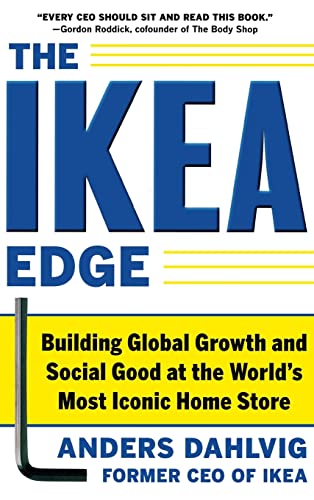 Imagen de archivo de The Ikea Edge : Building Global Growth And Social Good At The World's Most Iconic Home Store a la venta por Better World Books