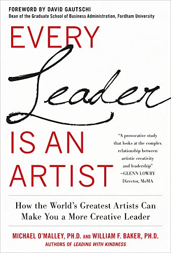 Beispielbild fr Every Leader Is an Artist: How the World s Greatest Artists Can Make You a More Creative Leader zum Verkauf von Bookmarc's