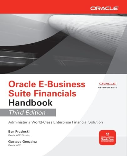9780071779722: Oracle E-Business Suite Financials Handbook 3/E (Oracle Press)