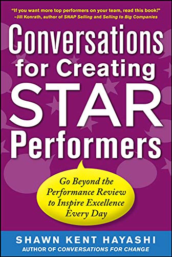 Beispielbild fr Conversations for Creating Star Performers: Go Beyond the Performance Review to Inspire Excellence Every Day zum Verkauf von BooksRun