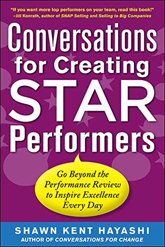 Stock image for Conversations for Creating Star Performers: Go Beyond the Performance Review to Inspire Excellence Every Day (BUSINESS BOOKS) for sale by Bahamut Media