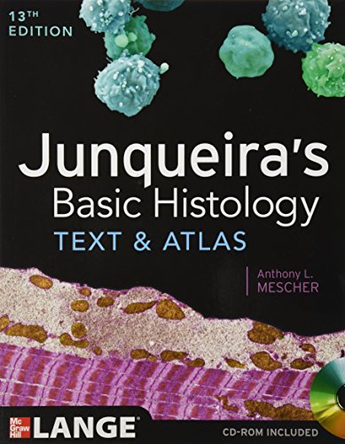 Junqueira*s Basic Histology: Text And Atlas, Thirteenth Edition
