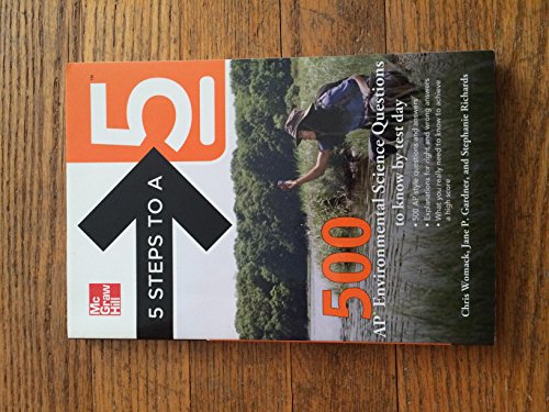 9780071780742: 5 Steps to a 5: 500 AP Environmental Science Questions to Know by Test Day, First Edition (McGraw-Hill 5 Steps to A 5)